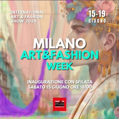 Rassegna d’Arte Contemporanea Milano Art & Fashion Week dal 15 al 19 giugno 2024